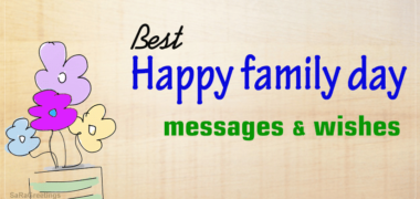 Best Happy family day messages on family relationships