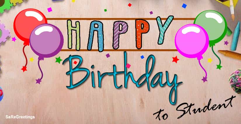 Birthday Wishes For Students Unique Birthday Wishes For Students From A Teacher